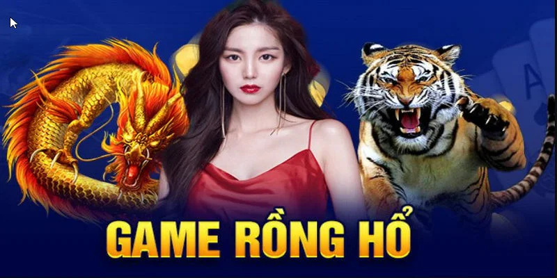 Quy luật trò chơi Rồng Hổ
